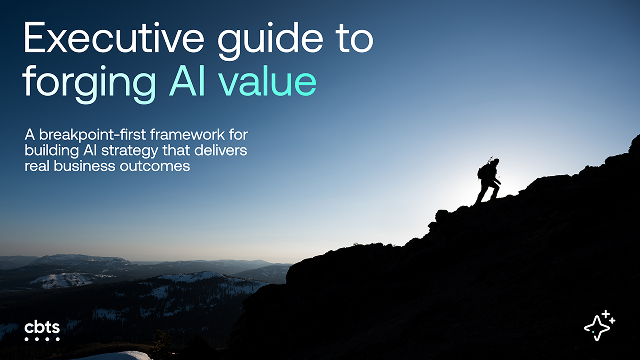 CBTS - Executive guide to forging AI value.pdf - Page 1 of 9